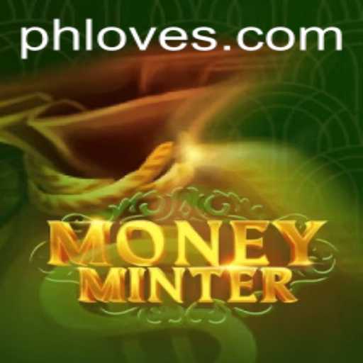 Unlocking the Fascination of MoneyMinter: A Dive Into the World of PHLOVE
